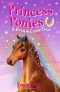 [Princess Ponies 02] • Princess Ponies 2 · A Dream Come True